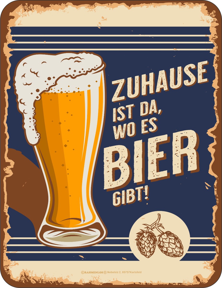 Blechschild - Zu Hause ist da, wo es Bier gibt!